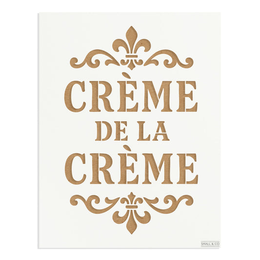 Crème de la Crème furniture paint stencil A3 reusable Mylar template with French typography design for kitchen wall art, café décor, furniture upcycling and farmhouse interiors